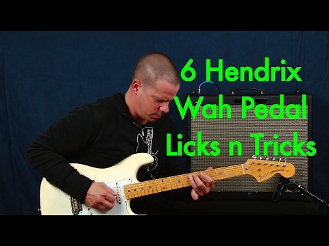 6 Iconic Jimi Hendrix Wah Pedal Licks & Tricks