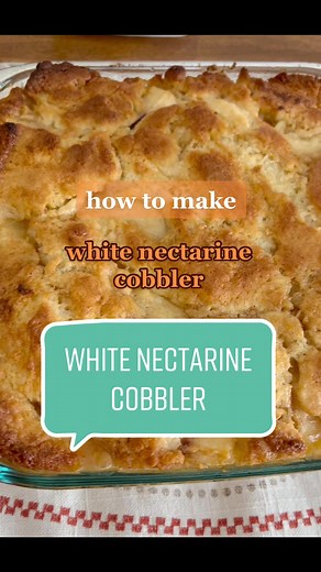 Delicious White Nectarine Cobbler Recipe