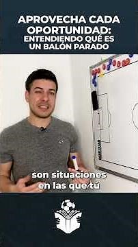 ▶ ¿ Qué es el Balón Parado en Fútbol?