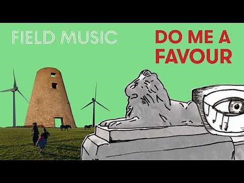 Field Music - Do Me A Favour (Official Audio)