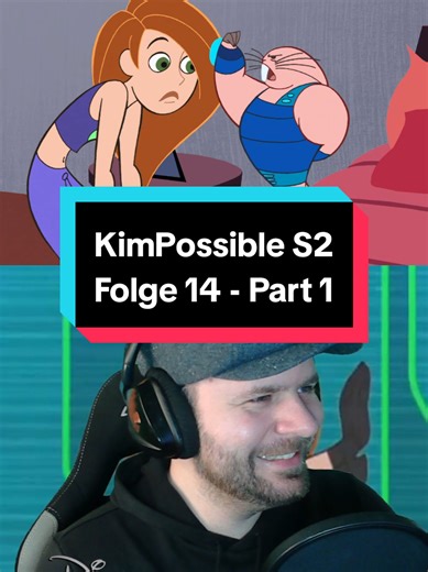 Kim Possible Season 2 Episode 14 Reaction - Part 1