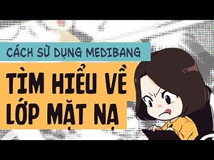 CÁCH SỬ DỤNG MEDIBANG - TÌM HIỂU VỀ LỚP MẶT NẠ