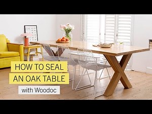 How to seal an oak table