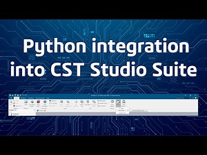 Learn about the Python integration into CST Studio Suite