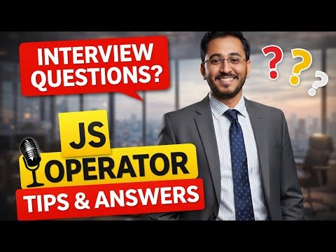 JavaScript Operators Explained | Interview Questions & Examples (2026)