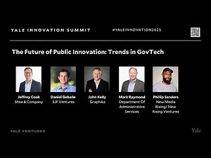The Future of Public Innovation: Trends in GovTech | Yale Innovation Summit 2025