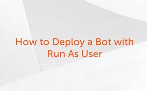 Automation Anywhere视频教程之如何以管理员视角部署机器人