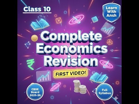 All Chapters of Economics Full Revision in One Video | Class [X] One Shot | Board Exam 2025