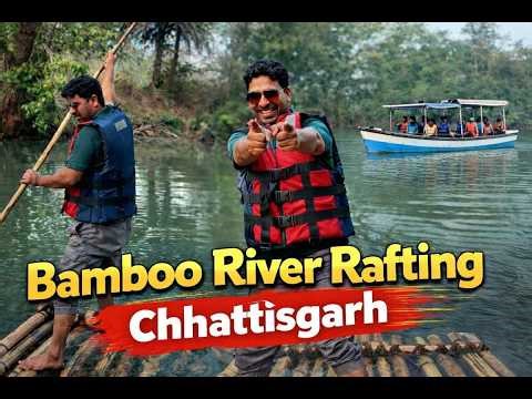 “Bamboo River Rafting in Chhattisgarh | Jungle Boating Experience”