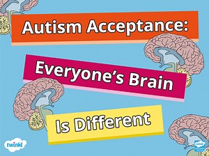 7 Autism Awareness and Acceptance Quotes | Autism Awareness | Twinkl Life