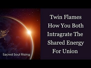 Twin Flames You Integrate the Shared Energy in Reunion & Divine Masculine Integrates in Separation 💕