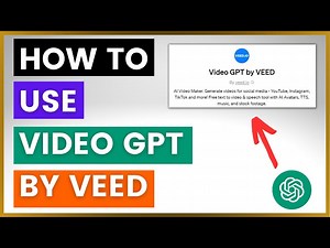 How To Use Video GPT By Veed GPT In ChatGPT?