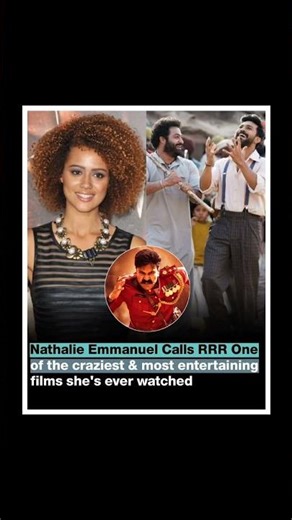 Nathalie Emmanuel Praises RRR as One of the Craziest & Most Entertaining Films Ever