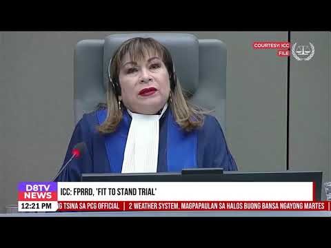 ICC FPRRD, 'Fit to stand trial'
