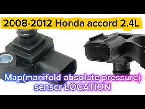 2008-2012 (8th generation) Honda Accord 2.4L Manifold absolute pressure(map) sensor LOCATION