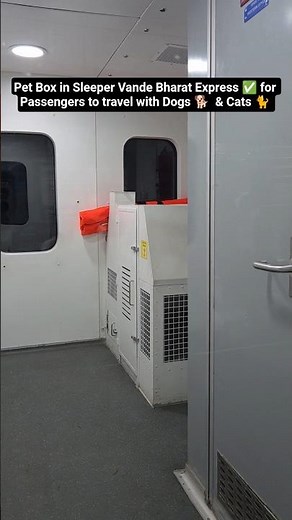 Pet Box in Sleeper Vande Bharat Express ✅️ for Passengers to travel with Dogs 🐕 & Cats 🐈