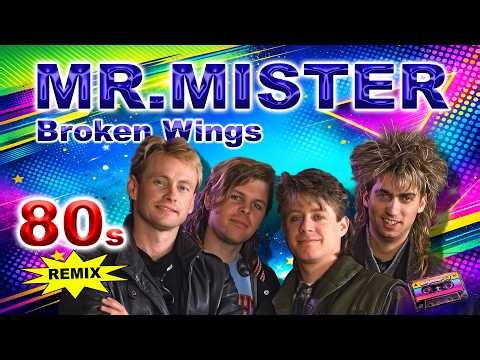 Broken Wings (80s Dance Remix) Mr. Mister