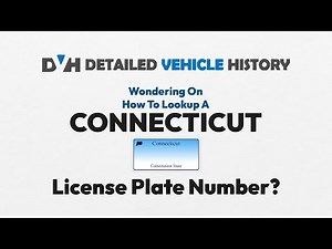 How to Use License Plate Lookup Connecticut | Connecticut Plate Number Search