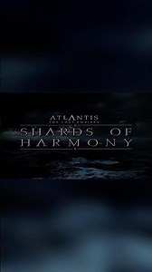 Atlantis: The Lost Empire’s SHARDS OF HARMONY - Intro