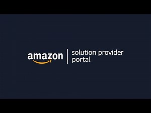 Introducing the Amazon Solution Provider Portal (SPP) | Key Features & Benefits