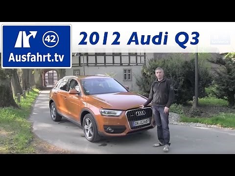 2012 Audi Q3 2.0 TDI quattro - Test drive / Driving report / Test / Review