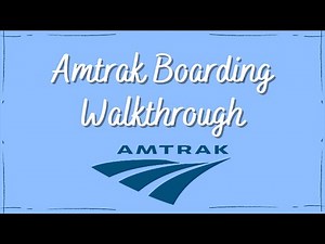 Simple Amtrak Boarding Walkthrough -- To Help With Travel Anxiety!