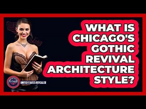 What Is Chicago's Gothic Revival Architecture Style? - United States Revealed