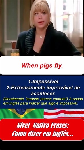When pigs fly. #englés #falandoingles#inglesencasa #englishspeaking