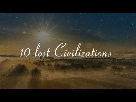10 Lost Civilizations | lost civilizations documentary | History & Mystery | Inforyx