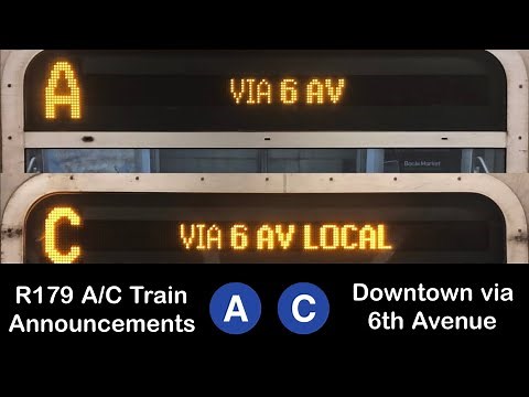 R179 A and C Train Announcements l Downtown via 6th Avenue