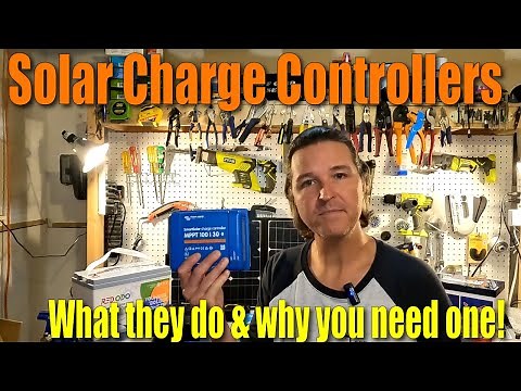 What is a Solar Charge Controller? Beginner friendly video what they do and why you need one.