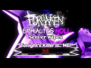Forsaken: Ephialtes Noli Server Wipe Compilation [Roblox]