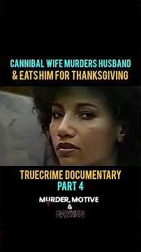 Cannibal wife killed husband