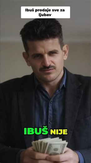 IBUŠ je prodao sve za ljubav ❗ #youtubeshorts #youtubevideo #youtubechannel