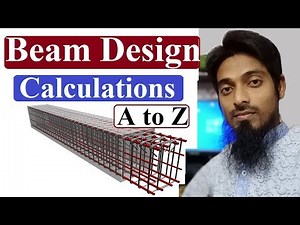 Beam Design calculations | A to Z #Mahbub_Ali
