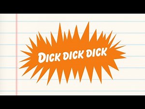 Dick Dick Dick Dick (Nickelodeon commercial ID parody - Nick Nick Nick)