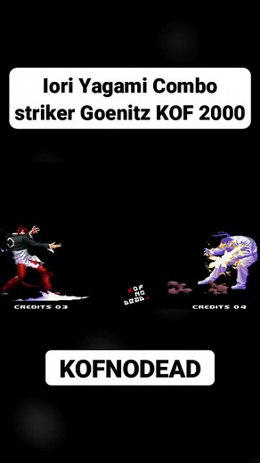 Iori Yagami vs Goenitz KOF 2000 Combo Fighter