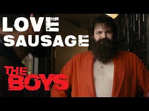 The Boys but it's only Love Sausage Scenes (All Seasons)