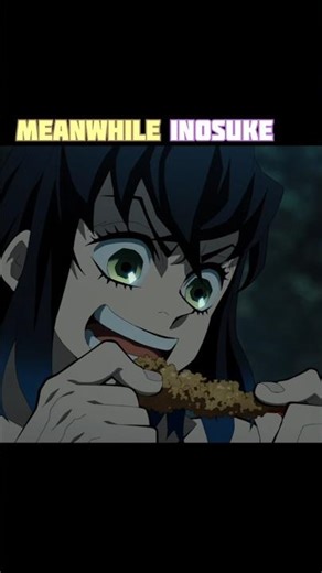 “Priorities: Guarding ❌ Eating ✅ (Inosuke) #demonslayer #anime