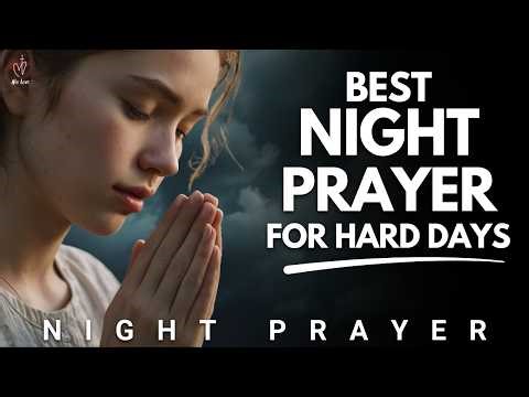 End Your Strong When Affliction Tries to Weaken You | Night Prayer