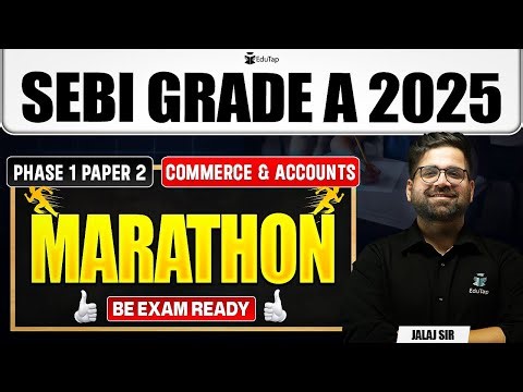 SEBI Grade A 2025 Phase 1 Paper 2 Commerce & Accounts Marathon | SEBI Assistant Manager Preparation