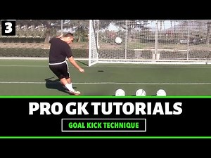 Goal Kicks | Pro Gk Tutorials | Pro Gk