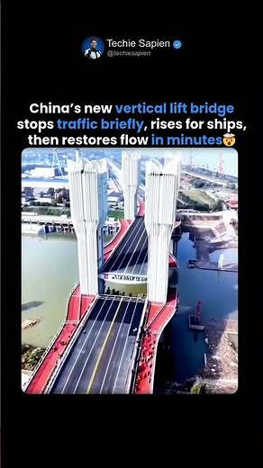 China Built a Smart Vertical Lift Bridge That Rises for Ships 🤯🏗️