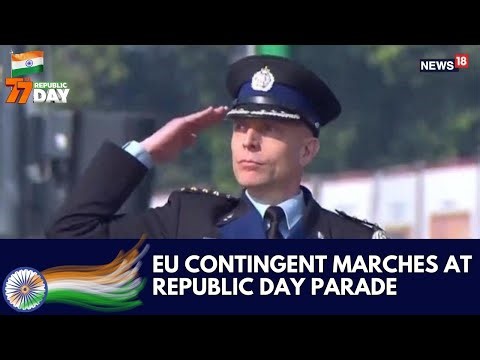 EU Military Contingent Led By Colonel Frederick Simon Spitz Marches At Republic Day Parade