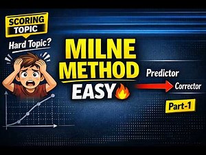 Milne’s Predictor-Corrector Method (Part 1) | Easy Numerical Analysis