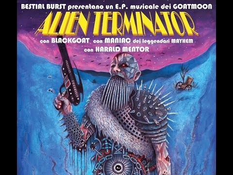 Goatmoon - Alien Terminator