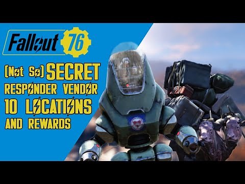FALLOUT 76 | SECRET RESPONDER VENDOR BOT | 10 LOCATIONS AND REWARDS