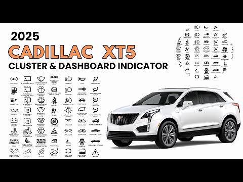 2025 Cadillac XT5 Cluster Display & Dashboard Warning Indicators Guide