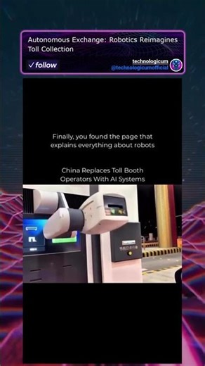 Autonomous Exchange: Robotics Reimagines Toll Collection