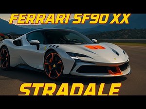 Ferrari SF90 XX Stradale 2025 | Full Tech Specs & Performance of the Extreme SF90